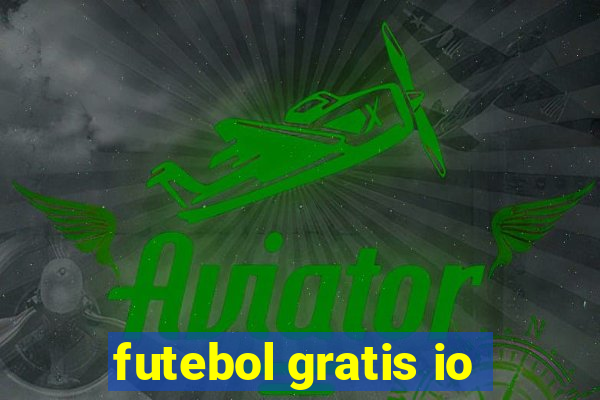 futebol gratis io