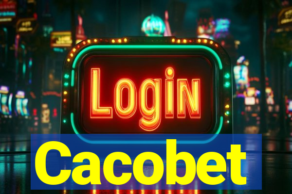 Cacobet