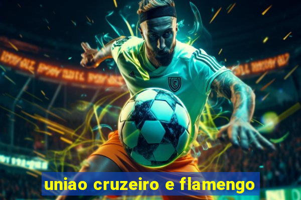 uniao cruzeiro e flamengo