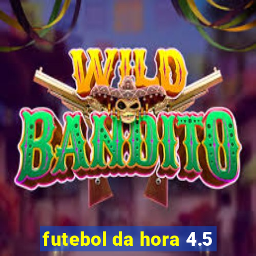 futebol da hora 4.5