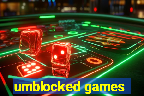 umblocked games