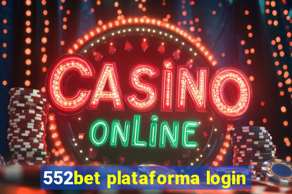 552bet plataforma login