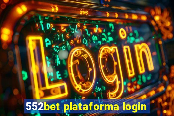 552bet plataforma login