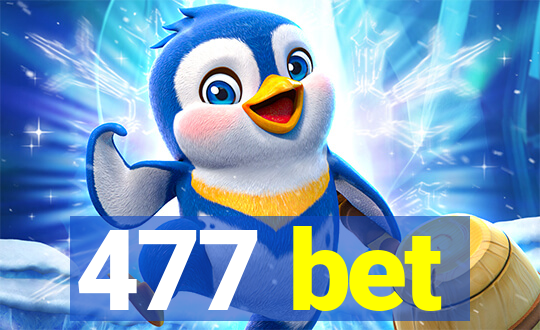 477 bet