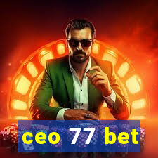 ceo 77 bet