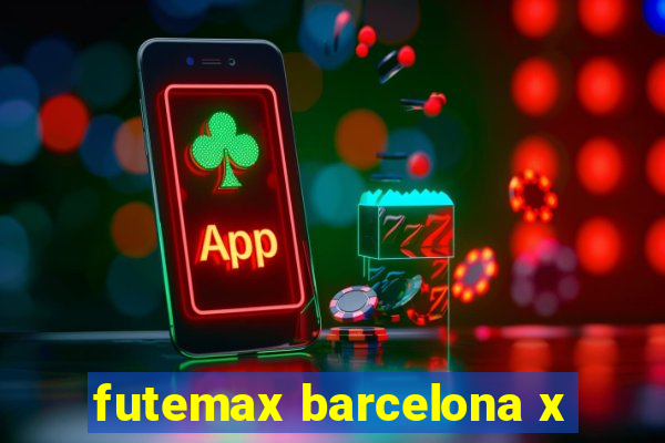 futemax barcelona x