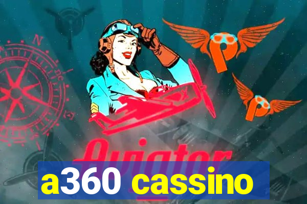 a360 cassino