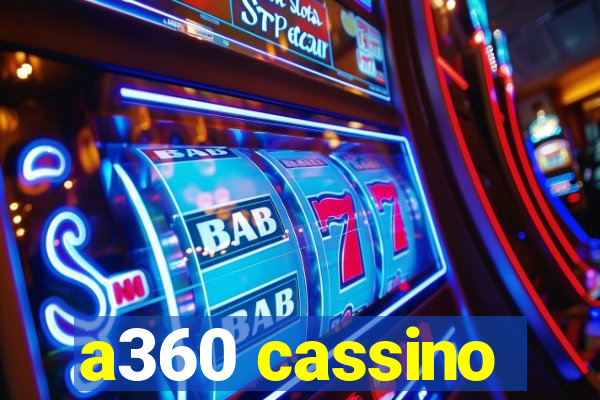 a360 cassino