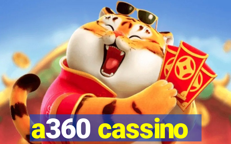 a360 cassino