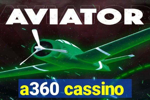 a360 cassino