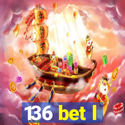 136 bet l