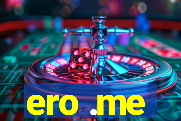 ero .me