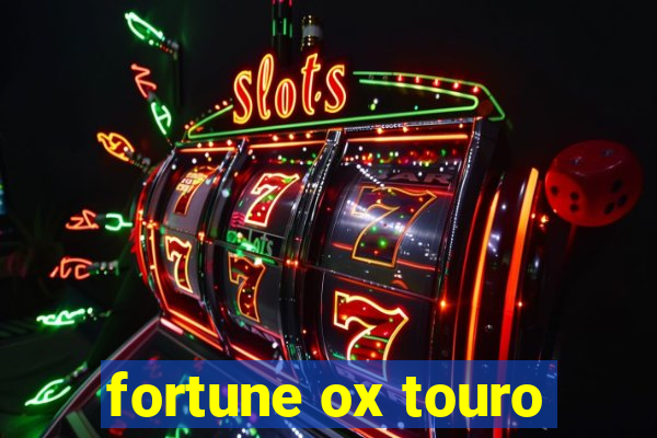 fortune ox touro