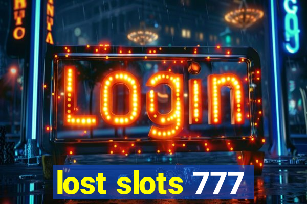 lost slots 777