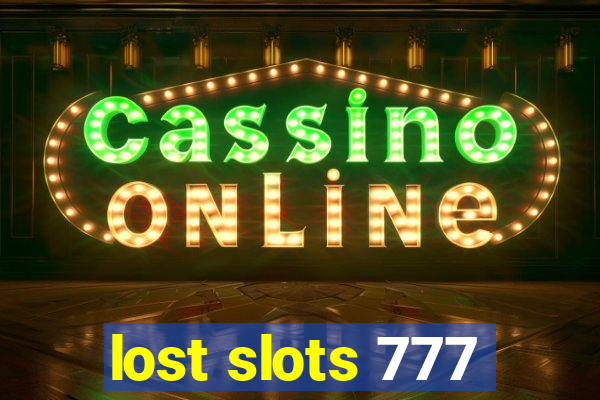 lost slots 777