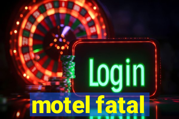 motel fatal