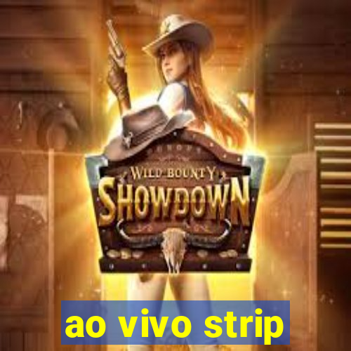 ao vivo strip