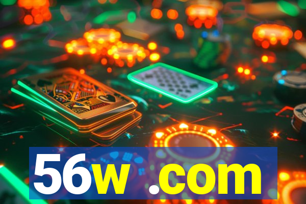 56w .com