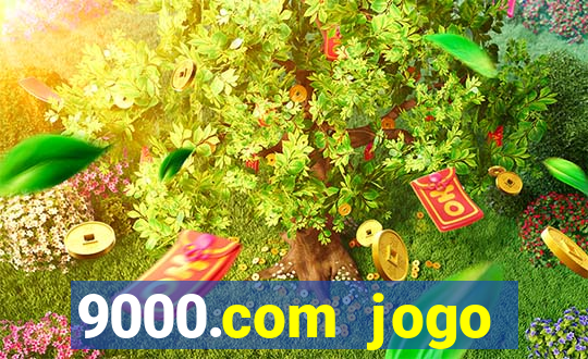 9000.com jogo cassino baixar