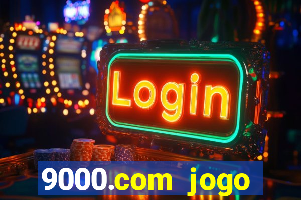 9000.com jogo cassino baixar