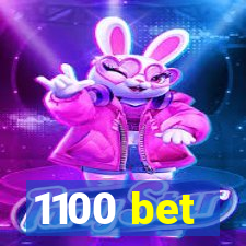 1100 bet