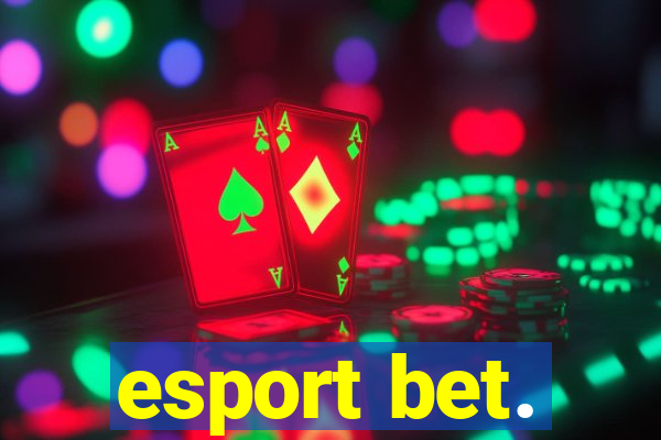 esport bet.