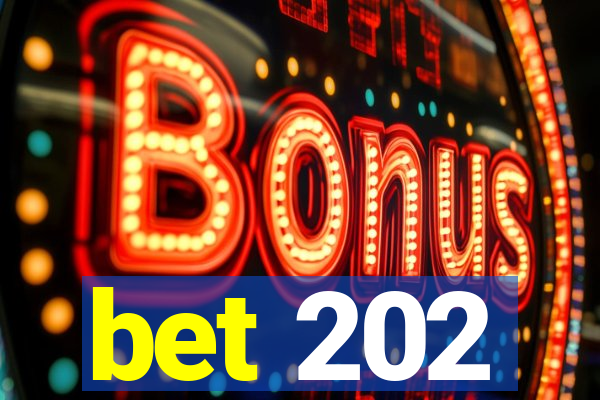 bet 202