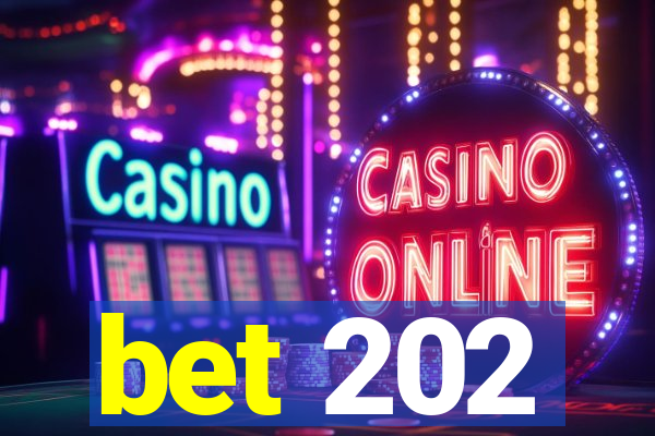 bet 202