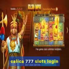 calica 777 slots login