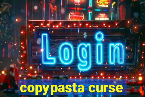 copypasta curse