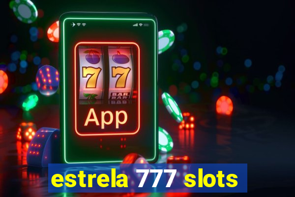 estrela 777 slots