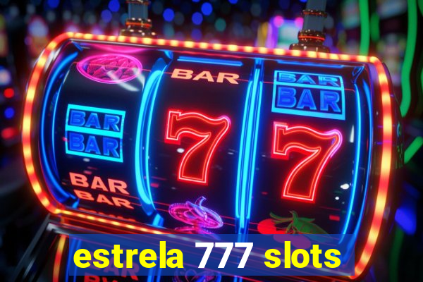 estrela 777 slots