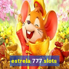 estrela 777 slots