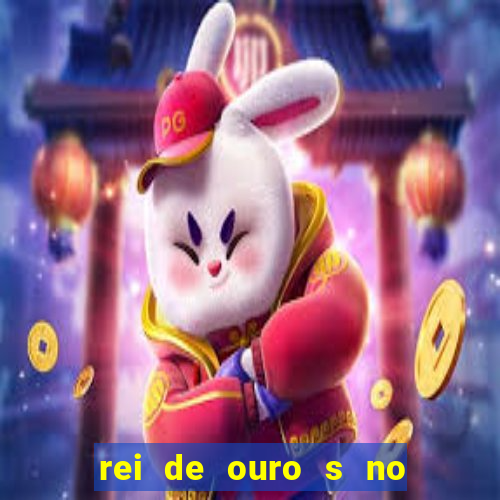 rei de ouro s no rei de ouros no amor