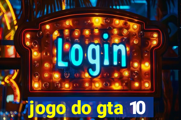 jogo do gta 10