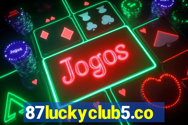 87luckyclub5.com