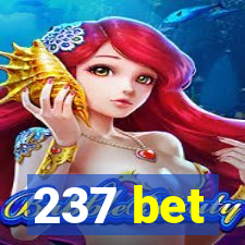 237 bet