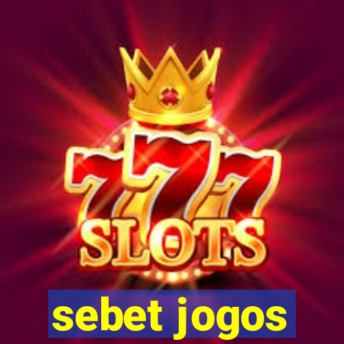 sebet jogos