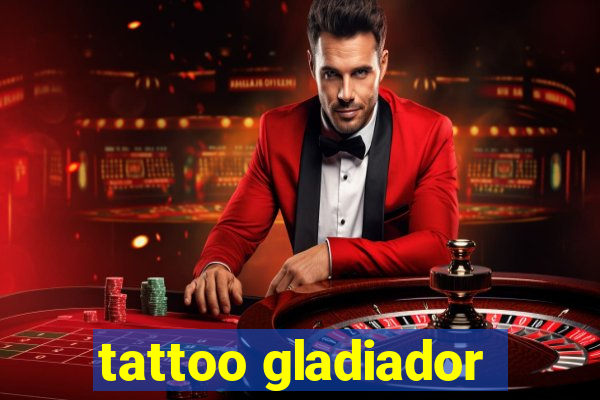 tattoo gladiador