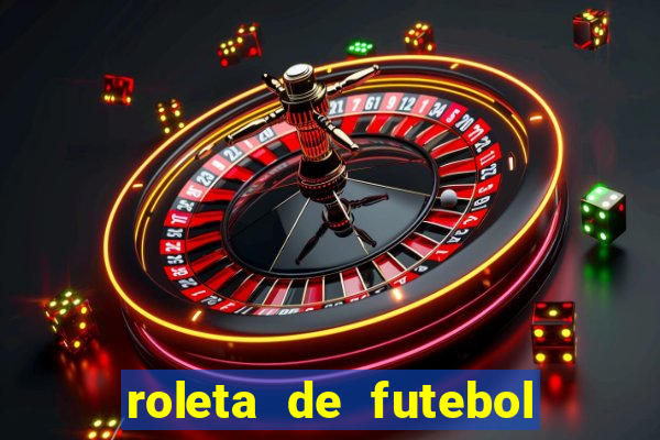 roleta de futebol carreira roleta de jogadores de futebol