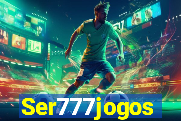 Ser777jogos