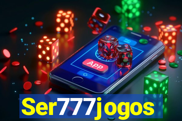 Ser777jogos