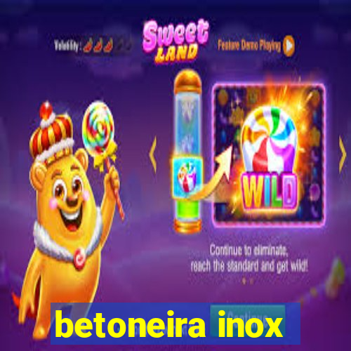 betoneira inox