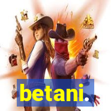 betani.