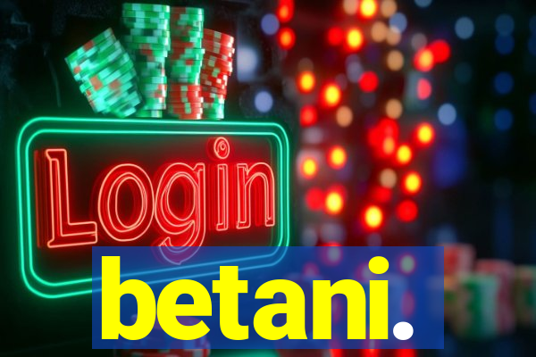 betani.