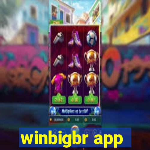 winbigbr app