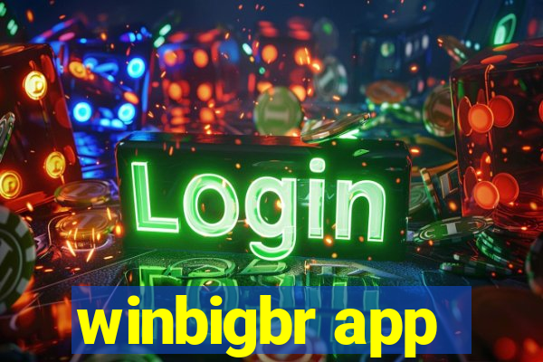 winbigbr app