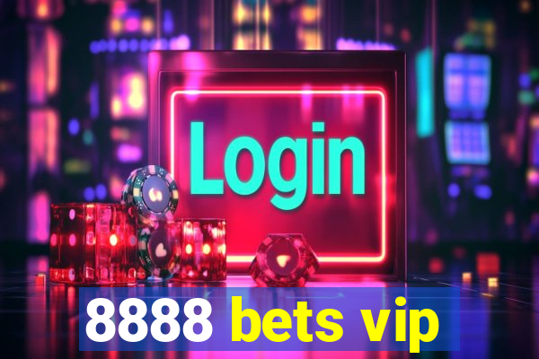 8888 bets vip