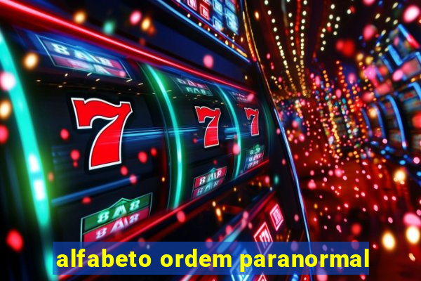 alfabeto ordem paranormal