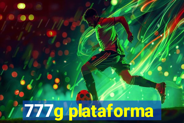 777g plataforma